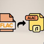 How To Convert FLAC to ALAC?