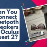 Can You Connect Bluetooth Speakers to Oculus Quest 2?
